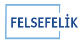Felsefelik - Open Access Journal of Philosophy